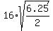 16%2Asqrt%286.25%2F2%29