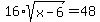 16%2Asqrt%28x-6%29+=+48