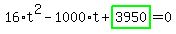 16%2At%5E2-1000%2At%2Bhighlight_green%28+3950+%29=0