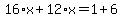 16%2Ax%2B12%2Ax=1%2B6