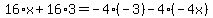 16%2Ax%2B16%2A3=-4%2A%28-3%29-4%2A%28-4x%29