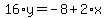 16%2Ay=-8%2B2%2Ax