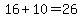 16%2B10=26