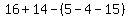 16%2B14-%285-4-15%29
