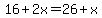 16%2B2x=26%2Bx
