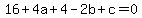 16%2B4a%2B4-2b%2Bc=0