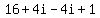 16%2B4i-4i%2B1