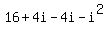 16%2B4i-4i-i%5E2