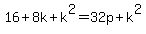 16%2B8k%2Bk%5E2=32p%2Bk%5E2%29