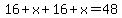 16%2Bx%2B16%2Bx=48