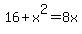 16%2Bx%5E2=8x