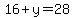 16%2By=28
