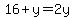 16%2By=2y