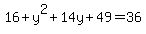 16%2By%5E2%2B14y%2B49=36