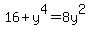 16%2By%5E4=8y%5E2