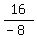 16%2F%28-8%29