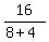 16%2F%288%2B4%29