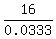 16%2F0.0333