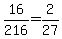 16%2F216=2%2F27