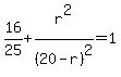 16%2F25%2Br%5E2%2F%2820-r%29%5E2=1