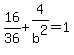 16%2F36%2B4%2Fb%5E2=1