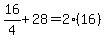 16%2F4%2B28=2%2816%29