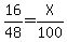 16%2F48=X%2F100