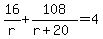 16%2Fr%2B108%2F%28r%2B20%29=4