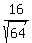 16%2Fsqrt%2864%29