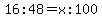 16%3A48=x%3A100