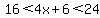 16%3C4x+%2B+6%3C24