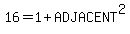 16=1%2BADJACENT%5E2