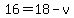 16=18-v