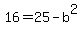 16=25-b%5E2