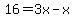 16=3x-x