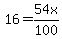 16=54x%2F100