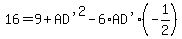 16=9%2B%22AD%27%22%5E2-6%2A%22AD%27%22%2A%28-1%2F2%29