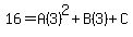 16=A%283%29%5E2%2BB%283%29%2BC
