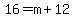 16=m%2B12