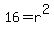 16=r%5E2