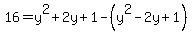 16=y%5E2%2B2y%2B1-%28y%5E2-2y%2B1%29