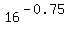 16%5E%28-0.75%29