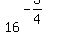 16%5E%28-3%2F4%29