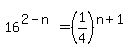 16%5E%282-n%29+=+%281%2F4%29%5E%28n%2B1%29