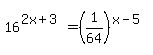 16%5E%282x%2B3%29=%281%2F64%29%5E%28x-5%29