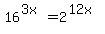 16%5E%283x%29=2%5E%2812x%29