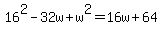 16%5E2-32w%2Bw%5E2=16w%2B64