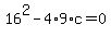 16%5E2-4%2A9%2Ac=0