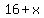 16+%2B+x