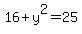 16+%2B+y%5E2+=+25